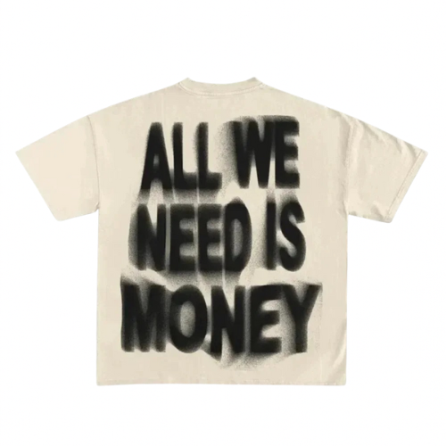 All We Need Is Money t-shirt